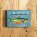 Trout : An Illustrated History
